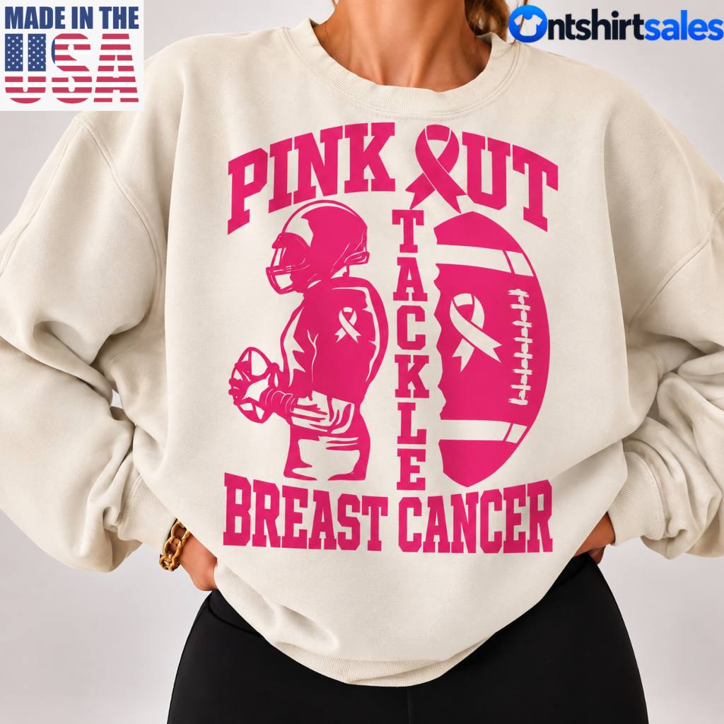 Pink Out Tackles Breast Cancer Football T-Shirt Pink Out Tackles Breast Cancer Football T-Shirt