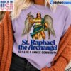 St Raphael The Archangel Community Religious Catholic T-Shirt 1 St Raphael The Archangel Community Religious Catholic T Shirt 2