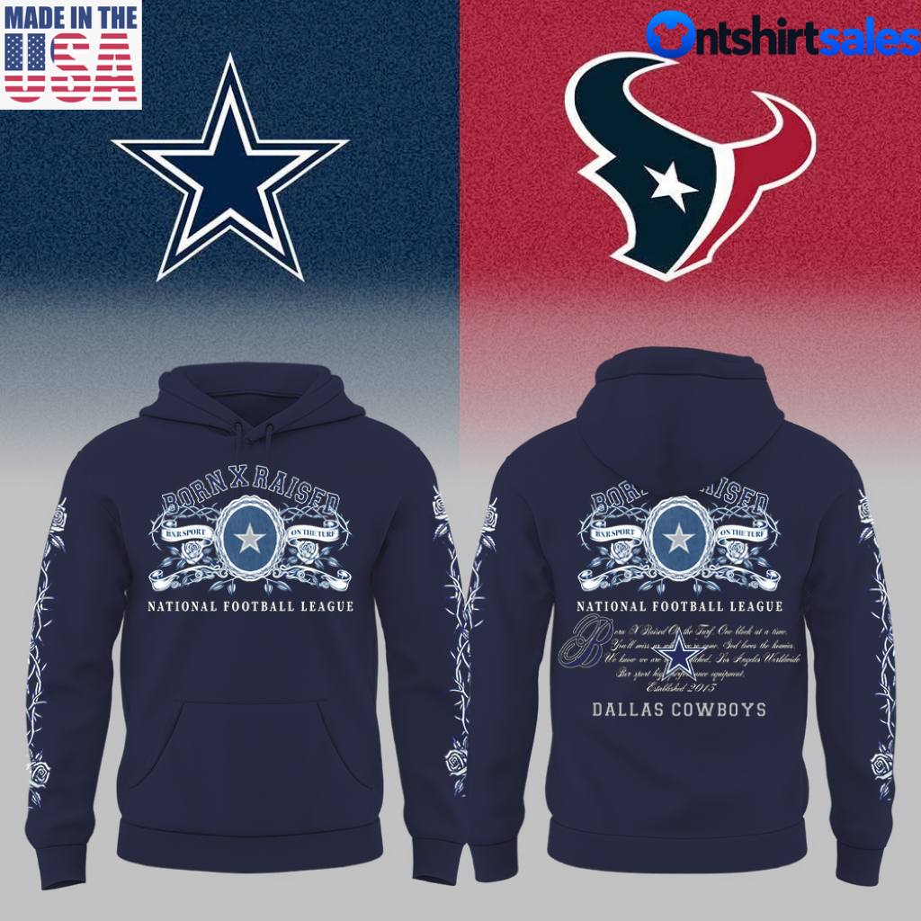 Dallas Cowboys Born X Raised National Football League Hoodie, Football Fan 3 Dallas Cowboys Born X Raised National Football League Hoodie Football Fan Design