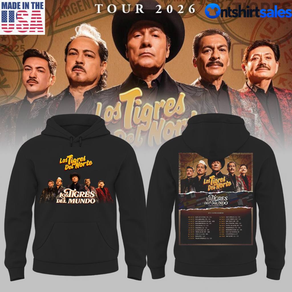 Los Tigres Del Norte Los Tigres Del Mundo Tour 2026 2027 Hoodie 4 Los Tigres Del Norte Los Tigres Del Mundo Tour 2026 2027 Hoodie