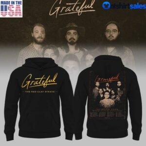 The Red Clay Strays Release Grateful Tour 2027 Hoodie